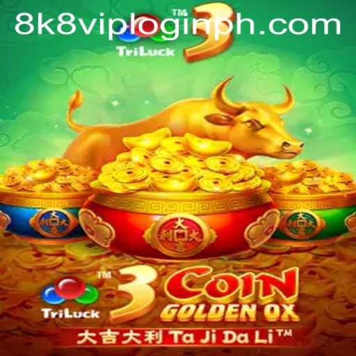 The Exciting World of 3CoinGoldenOX and the Gateway to 8k8 vip login