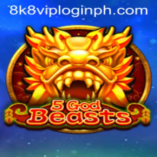 Explore the Adventure in 5GodBeasts with 8k8 VIP Login