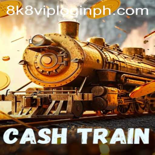 Master the Thrills of CashTrain: A Comprehensive Guide with 8k8 VIP Login Features