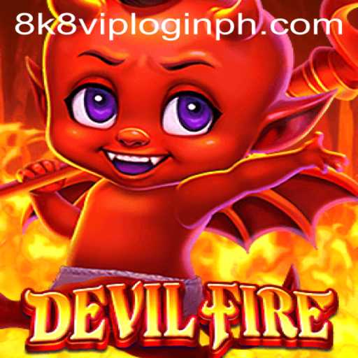 Exploring DevilFire: A Thrilling Virtual Journey with 8k8 VIP Login