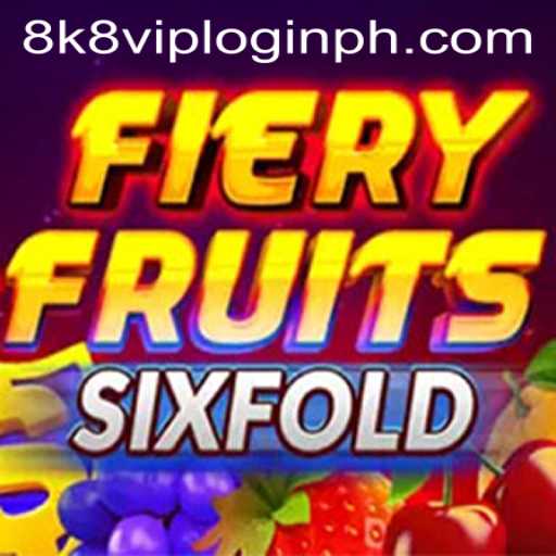 FieryFruitsSixFold: An In-Depth Look at the Exciting Game and Its 8k8 VIP Login Feature