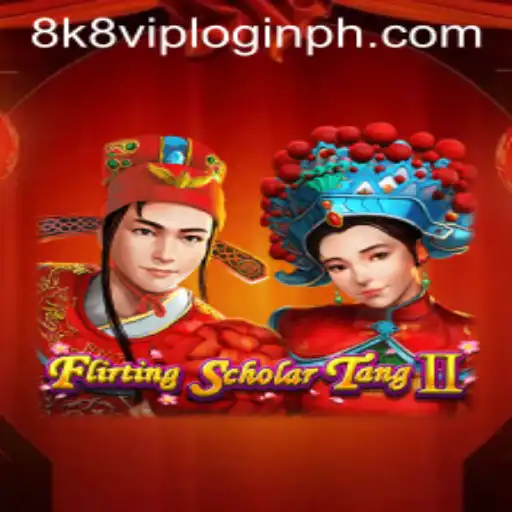 Discover the World of FlirtingScholarTangII: A Guide to 8k8 VIP Login and Gameplay