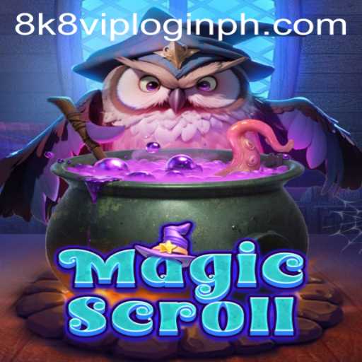 Discover the Enchanting World of MagicScroll and the Power of 8k8 VIP Login