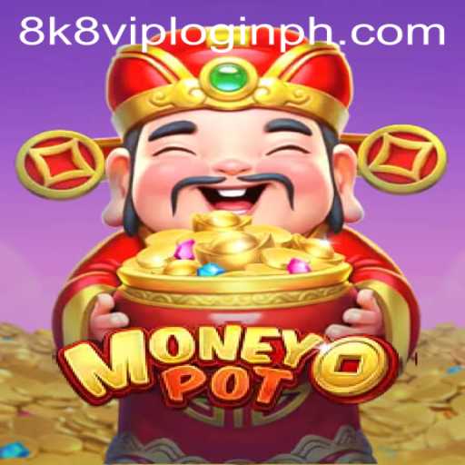 Exploring MoneyPot: An In-Depth Guide to the Game and 8k8 VIP Login