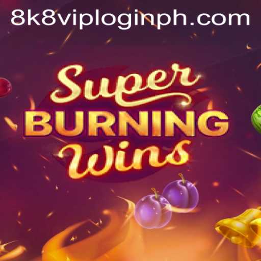 Exploring SuperBurningWins and Navigating 8k8 VIP Login for Enhanced Gaming Experience