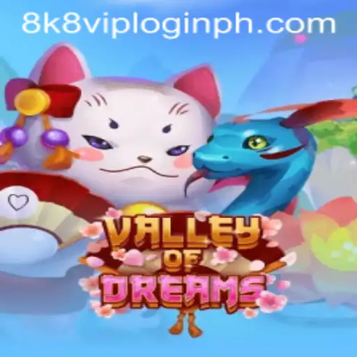 Valley of Dreams: An Immersive Adventure Awaits with 8k8 VIP Login